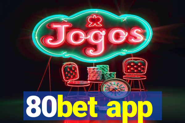 80bet app